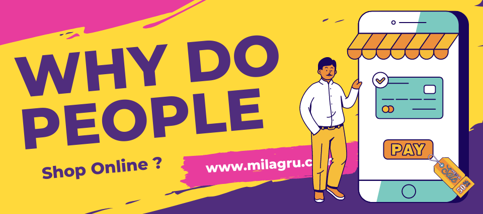Top Reasons Why Do People  Shop Online